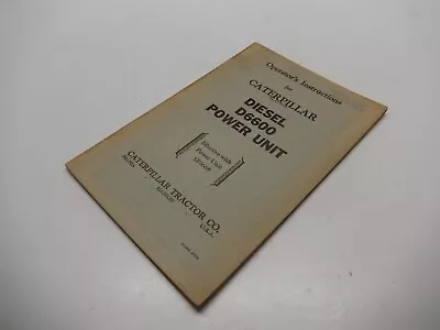1941 Caterpillar Diesel D6600 Power Unit 5e9668 Operator Instruction Book Manual • $17.99