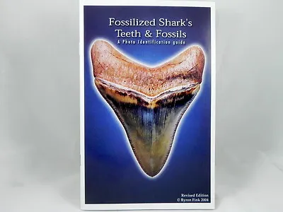 Megalodon Book Guide Shark Tooth Identification W/ Photos Of Fossil Teeth  Tooth • $14.95