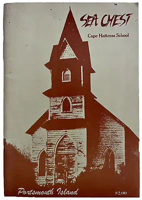 Spring 1978 Sea Chest Cape Hatteras School Buxton Nc North Carolina History Book • $49.99