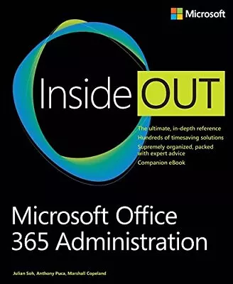 Microsoft Office 365 Administration Inside Out (Inside O... By Marshall Copeland • £3.55