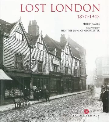 Lost London 1870-1945 By Philip Davies Hardback Book The Cheap Fast Free Post • £10.99