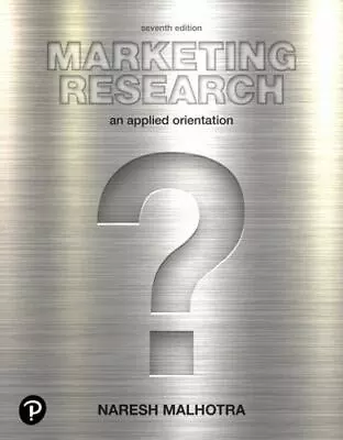 Marketing Research: An Applied Orientation (7th Edition) (What's New In Marketi • $101.84