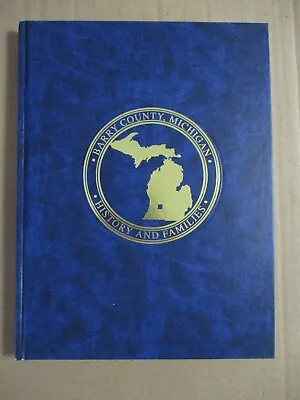 Barry County Michigan History & Families Genealogy Book 2008 Turner Publishing • $43.06
