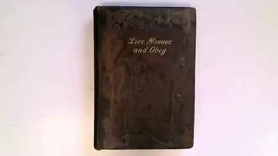 LoveHonour And Obey. Iza Duffus Hardy Undated Richard Edward King - Good • £52.99