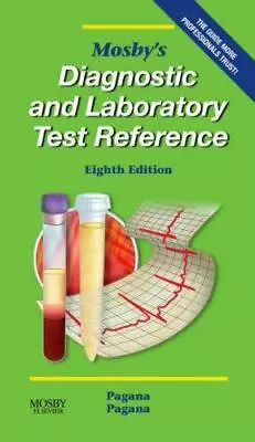 Mosby's Diagnostic And Laboratory Test Reference By Pagana PhD  RN Kathleen Des • $3.74