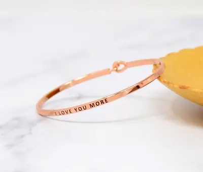 I LOVE YOU MORE | Inspired Message Engraved Simple Bangle | ROSE • $19.67