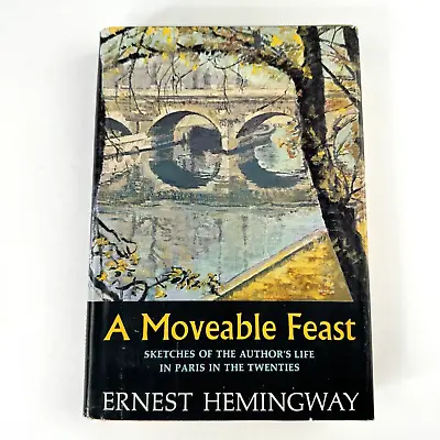 A Moveable Feast By Ernest Hemingway 1964 Hardcover W/ DJ 1st US Edition BCE • $59.97