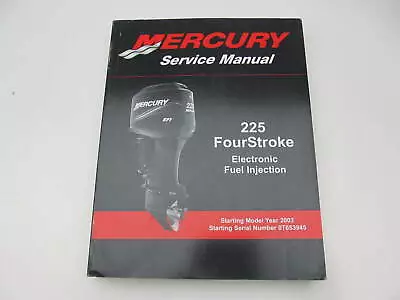 8M0047913 2010 Mercury Outboard Service Repair Manual 225 FourStroke EFI 2003-10 • $29.95