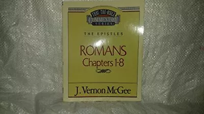 THRU THE BIBLE COMMENTARY VOL. 42: THE EPISTLES (ROMANS By J. Vernon Mcgee *VG+* • $19.95
