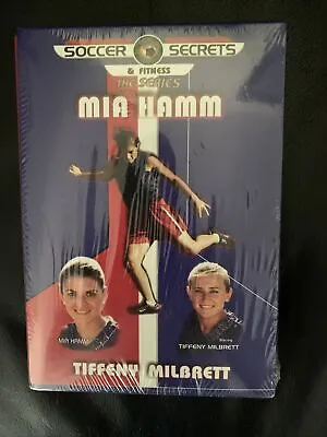 Soccer Secrets & Fitness The Series Mia Hamm/Tiffany Milbrett Brand New Sealed • $7.89