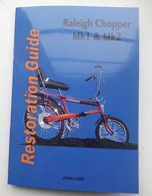 Raleigh Chopper Mk 1 & 2 - Restoration Book - The Original And Only • £16.95