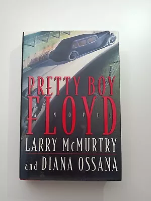 Pretty Boy Floyd By Larry McMurtry And Diana Ossana Hardcover Boy • £14.91