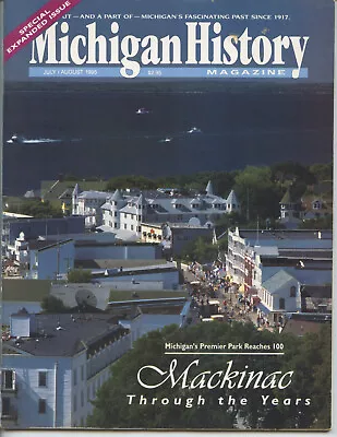 1995  Mackinac Island State Park Centennial Issue  Michigan History Magazine • $7.99