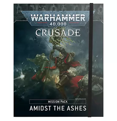 Crusade Mission Pack: Amidst The Ashes • £30.76