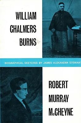 William Chalmers Burns & Robert Murray McCheyne By James Stewart Alexander • $15.99