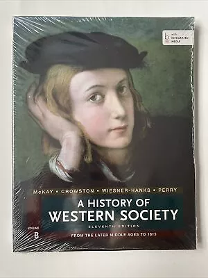 A History Of Western Society Volume B : From The Later Middle Ages Textbook • $49.10