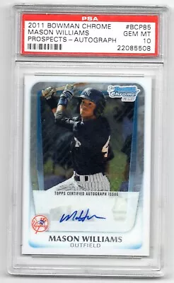 2011 Bowman Chrome Prospects Mason Williams Autograph PSA 10 W/ Auto • $30