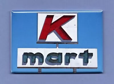 Kmart Sign *2x3 Fridge Magnet* Big Box Department Store Blue Light Special Chain • $8.95