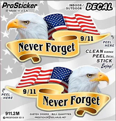 ProSticker 911.2M (One Pair) 2 X 4  American Never Forget 9/11 Decals Stickers  • $8.95