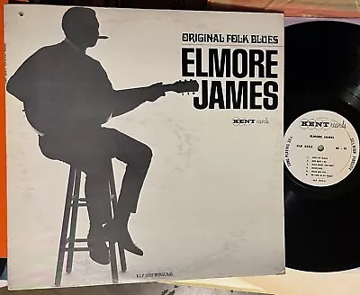 ELMORE JAMES - ORIGINAL FOLK BLUES - 1967 KENT MONO LP Vinyl Album Klp STRONG VG • $30