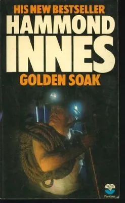 Golden SoakHammond Innes- 0006134416 • £2.35