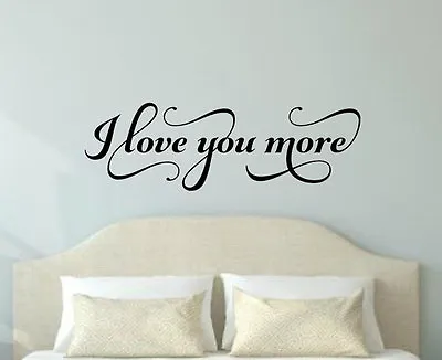 I LOVE YOU MORE Fancy Bedroom Vinyl Wall Decal Quote Home Decor Lettering Sign • $11.40