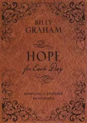 Hope For Each Day Morning And Evening Devotions - Hardcover - GOOD • $6.29