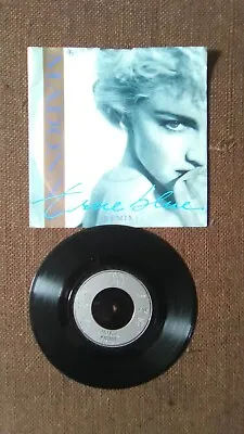 Madonna: True Blue 7  Vinyl Single - 916/22 • £3.40