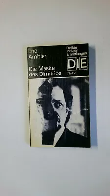 71893 Eric Ambler DIE MASKE DES DIMITRIOS • £7.24