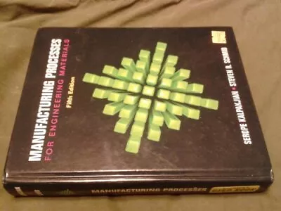 Manufacturing Processes For Engineering Materials (5th Edition) • $22.62