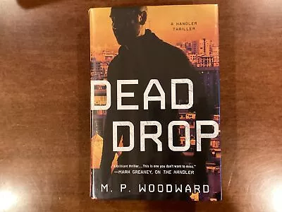 M P Woodward / Dead Drop Signed & Dated 1st Edition 2023 • $55