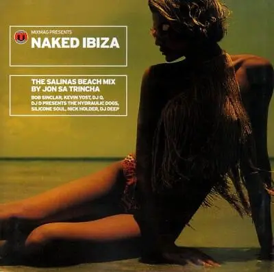 Mixmag Pres Naked Ibiza : Salinas Beach Mix By Jon Sa Trincha (11 Trk CD / 2000) • £5.99