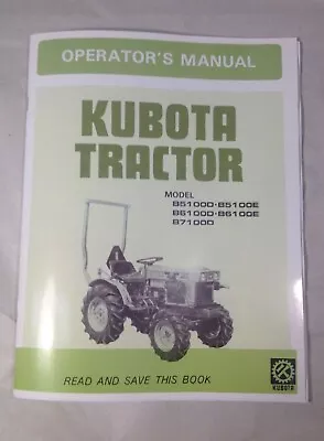 Kubota Tractor B5100D B5100E B7100D Owners Manual Operating Instructions  • $22.95