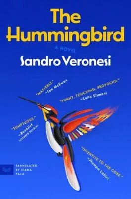 The Hummingbird : A Novel Paperback Sandro Veronesi • $5.76