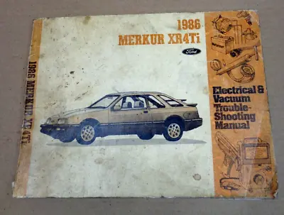 1986 MERKUR XR4Ti Electrical & Vacuum Trouble Shooting Manual • $14.99