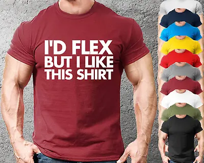 £7.99 • Buy I'd Flex But Gym T-Shirt Mens Gym Clothing Workout Training Bodybuilding GYM-T