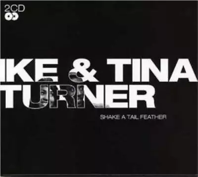 Ike And Tina Turner : Shake A Tail Feather CD 2 Discs (2006) Fast And FREE P & P • £2.98