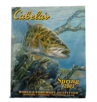 Cabela's Catalog Spring 2003 Edition Hunting Fishing Outdoor Gear • $14.88