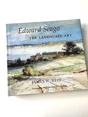 Edward Seago Book The Landscape Art James W Reid 1991 Foreword (King) Charles • £28