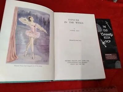 Dancer In The Wings By Lorna Hill. Vintage Hardback. Fiction Book. Illustrated.  • £11