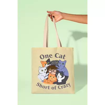 One Cat Short Of Crazy Funny Tote Bag Shopping Handbag Reusable Shopper Handbag • £9.99