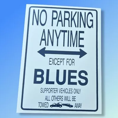 Carlton Blues No Parking Anytime Sign • $17.50