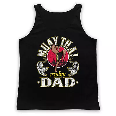 Muay Thai Dad Martial Arts Expert Mma Fight Slogan Unisex Tank Top Vest • £19.99