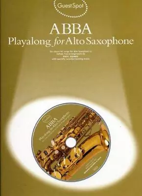 ABBA: Playalong For Alto Saxophone (Guest Spot) • £5.41