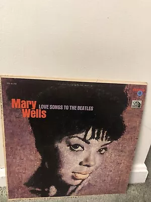 Mary Wells Love Songs To The Beatles Vinyl Record LP ST-90790 • $17.50