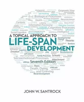 A Topical Approach To Life-Span Devel- Hardcover 9780078035500 John W Santrock • $5.10