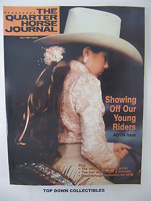 The Quarter Horse Journal  July 1997  Showing Off Our Young Riders AQHYA Issue • $12.77