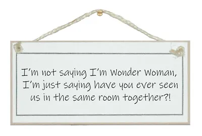 Humorous Wonder Woman Shabby Chic Sign For Birthdays Gift Christmas • £9.99