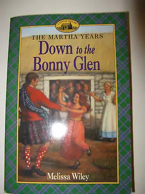 Melissa Wiley Down To The Bonny Glen Paperback Book  New Condition • $49.90