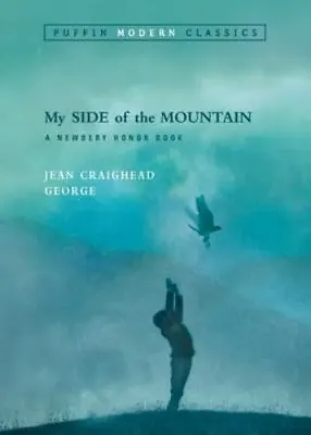 My Side Of The Mountain [Puffin Modern Classics] By Jean Craighead George  Pape • $4.47